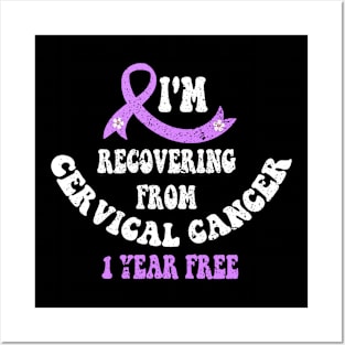 I'm recovering from cervical cancer for Women Posters and Art
